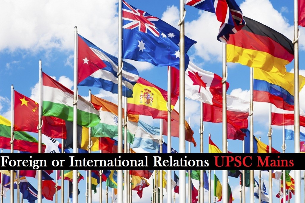 Foreign Or International Relations For UPSC Mains Paper 2