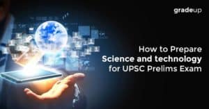 How to Prepare Science and technology for UPSC Prelims Exam