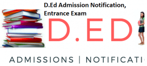 D.Ed Entrance Exams
